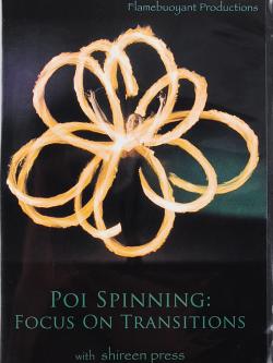 Poi Spinning, Focus on Transitions
